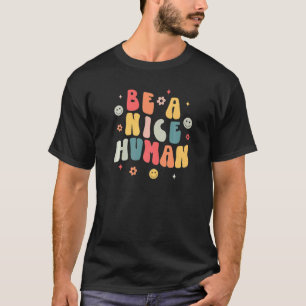 T-shirt Être Un Homme Nice Nice Et Gentillesse Inspiration
