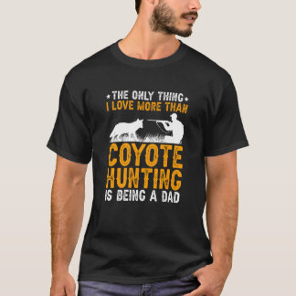 T-shirt Être Un Papa Chasse À Coyote Chasse À Coyote