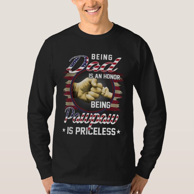 T-shirt Être UN PÈRE Est Un HONNEUR Être Un Pawpaw Est PRI (Devant)
