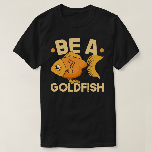 T-shirt Être un poisson d'or poisson sous-marin Poisson aq (Design devant)