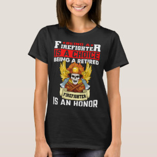 T-shirt Être Un Pompier Est Un Choix Un Pompier Retraité