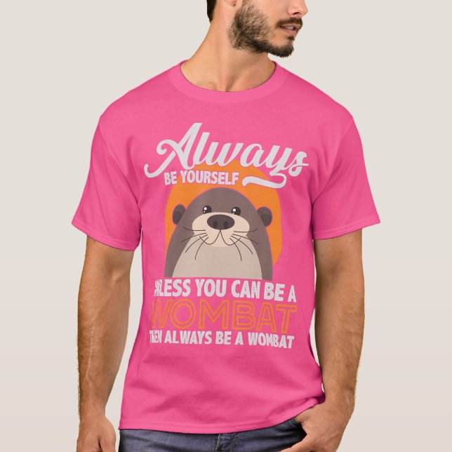 T-shirt Être un Wombat (Devant)