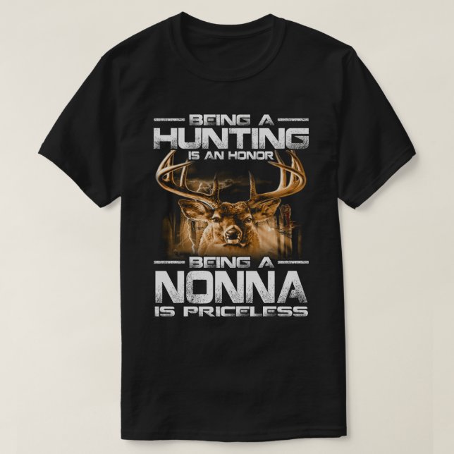 T-shirt Être Une Chasse Est Un Honneur Être Une NONNE Est  (Design devant)