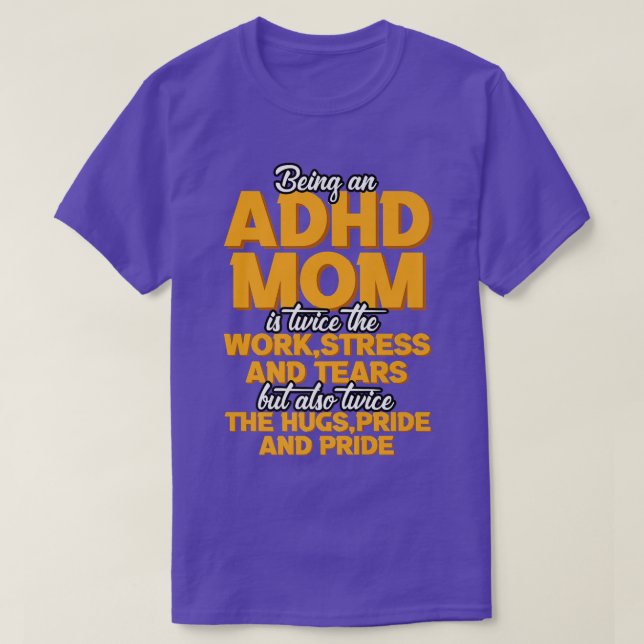T-shirt Être une maman TDAH est (Design devant)