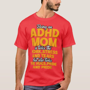 T-shirt Être une maman TDAH est