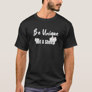 T-shirt Être Unique Pas Un Mouton Suiveur Différent Divers