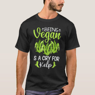 T-shirt Être végan est un cri pour les algues