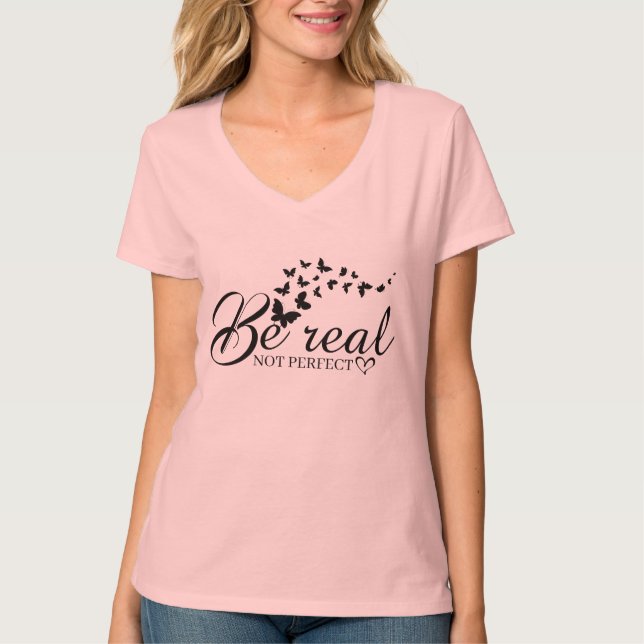 T-Shirt être vrai pas parfait (Devant)