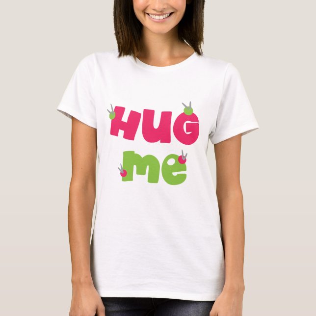 T-shirt Étreignez-moi des cutenss (Devant)
