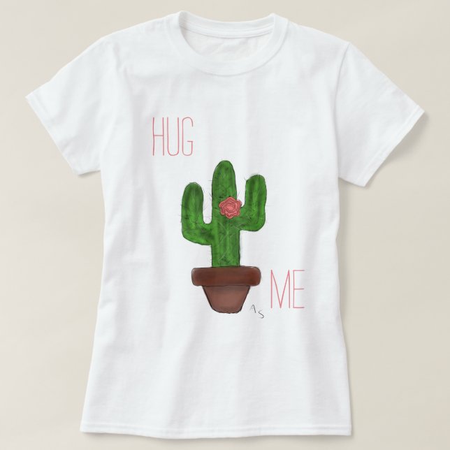 T-shirt "Étreignez-moi" pièce en t de cactus (Design devant)
