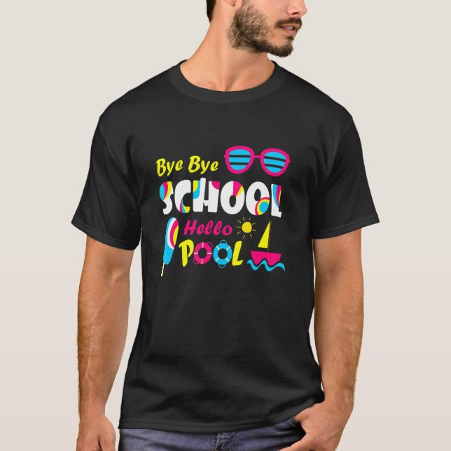 T-shirt Étudiant d'été Bye Bye école Hello Pool (Devant)