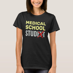 T-shirt Étudiant en école de médecine Infirmière Médecin f