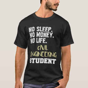 T-shirt Étudiant En Génie Civil Pas De Sommeil Pas D'Argen