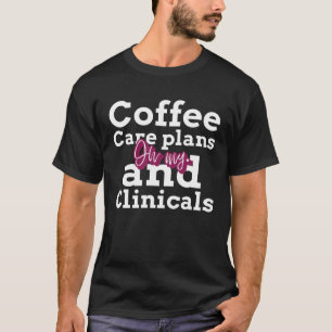 T-shirt Étudiant en soins infirmiers Café Plans de soins C