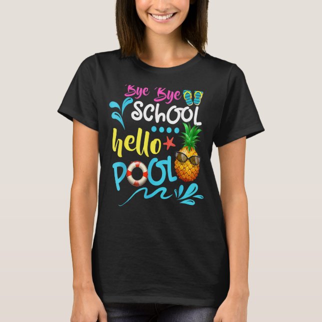 T-shirt Étudiant Été Bye Bye École Bonjour Pool (Devant)