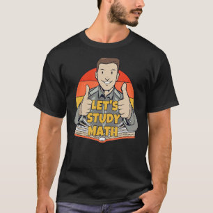 T-shirt Étudions Mathématiques Mathématiques Calcul Mathém