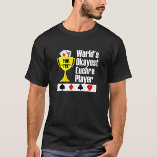 T-shirt Euchre - Euchre Card Jeu Okayest Player