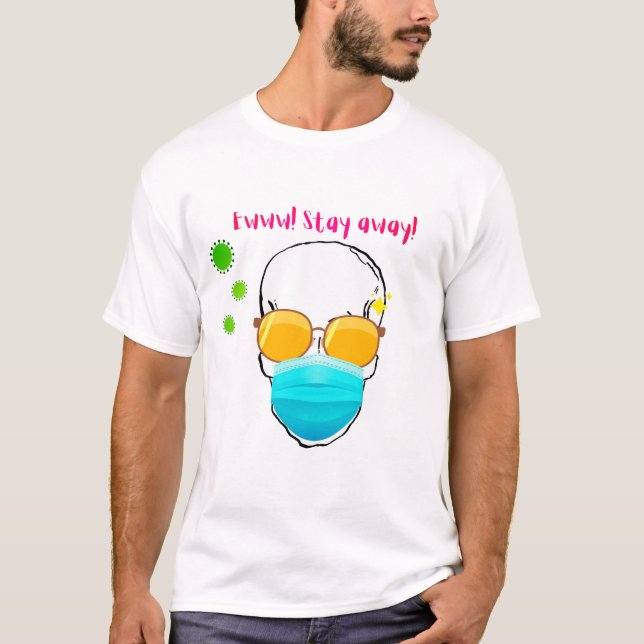T-SHIRT EUH RÉSTEZ À L'ÉCART COVD (Devant)