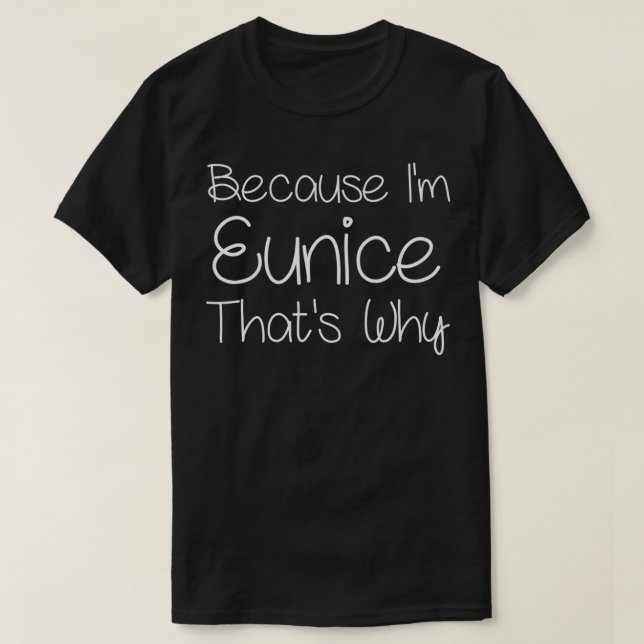 T-shirt EUNICE Funny Personnalisé Anniversaire Femmes Nom  (Design devant)