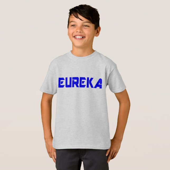 T-shirt 😜 💡 Eureka-Funny Cool Exclamation fabuleuse des  (Devant entier)