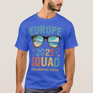 T-shirt Europe Squad 2025 Funny Reunion Friendsrip cadeau