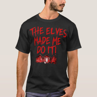 T-shirt Eurovision Saga Fire Les Elfes M'Ont Fait Le Faire