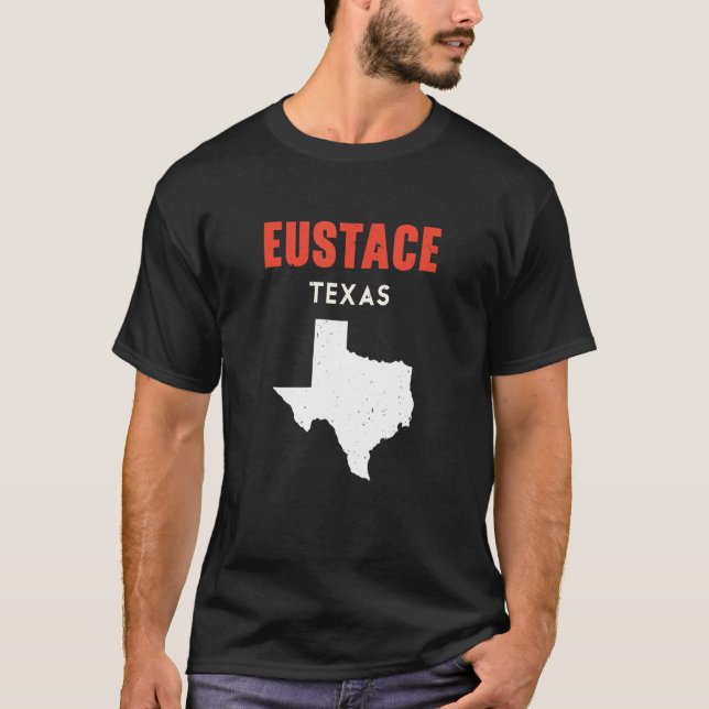 T-shirt Eustace Texas USA State America Travel Texas (Devant)