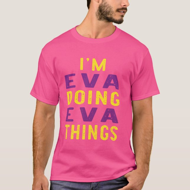T-shirt Eva fait des choses à Eva (Devant)