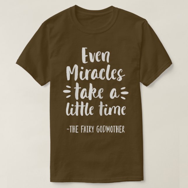 T-shirt Even Miracles (Design devant)