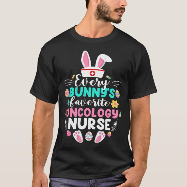 T-shirt Every Bunny s Favorite Oncology Nurse  Easter Day (Devant)