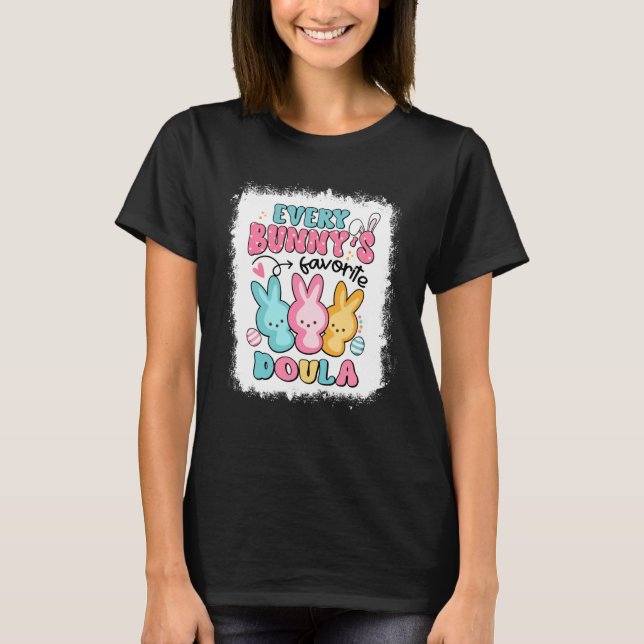 T-shirt Every Bunny's Favorite Doula Easter Day Birth Doul (Devant)