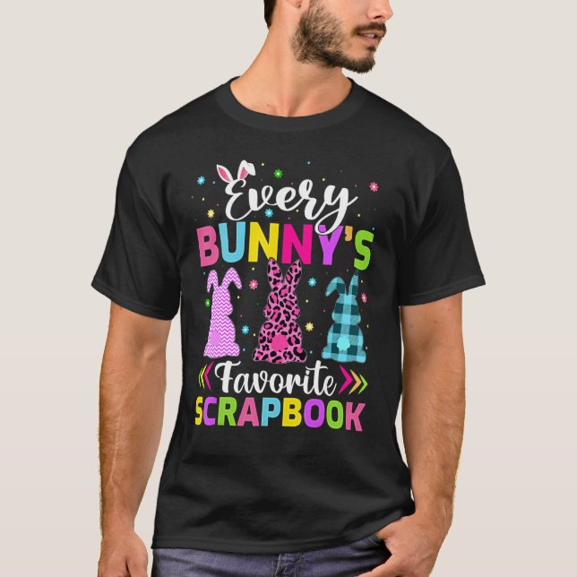 T-shirt Every Bunny's Favorite Scrapbook Easter (Devant)