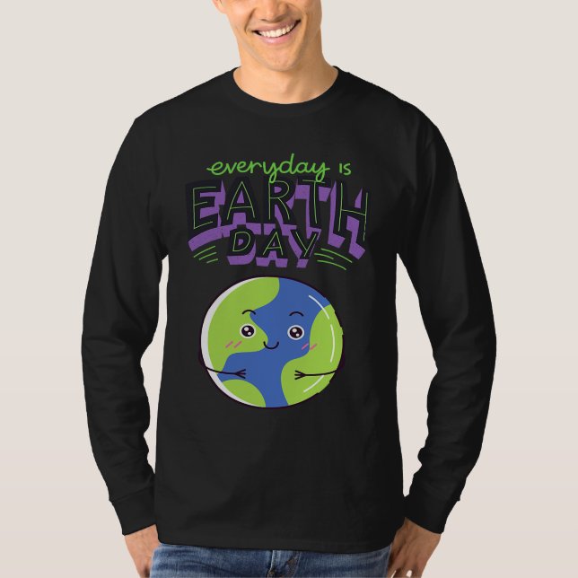 T-shirt Every Day Is Earth Day (Devant)