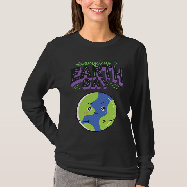 T-shirt Every Day Is Earth Day (Devant)