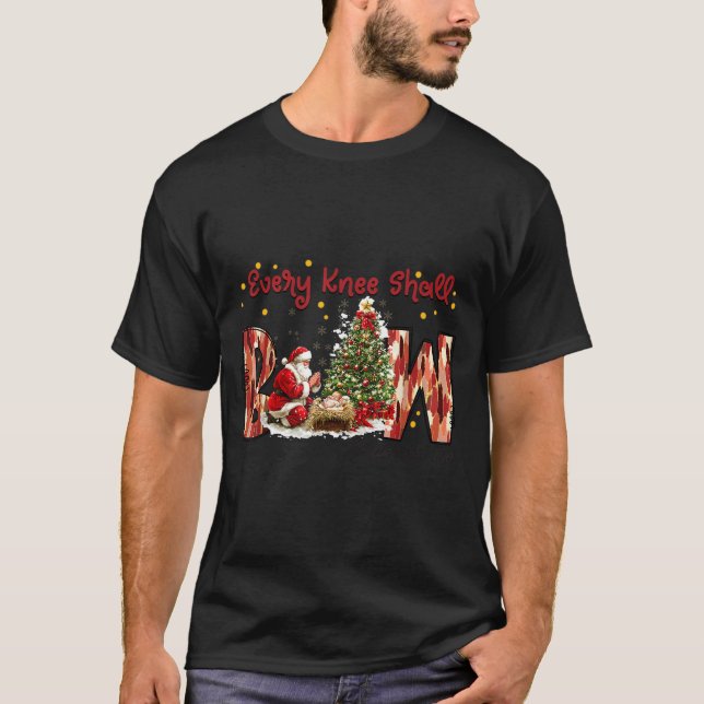 T-shirt Every Knee Shall Bow Santa And Baby Jesus  (Devant)