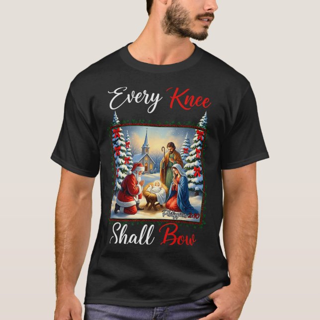 T-shirt Every Knee Shall Bow Santa Christmas Nativity Scen (Devant)