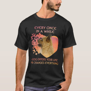 T-shirt Every Once In A While A Cairn Terrier Enters You L