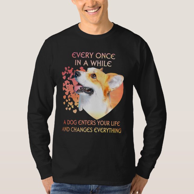 T-shirt Every Once In A While A Dog Enters (Devant)