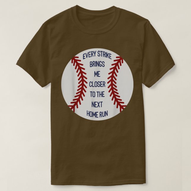 T-shirt Every strike brings me closer to the net run  (Design devant)