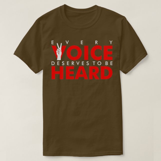 T-shirt Every Voice Deserves (Design devant)