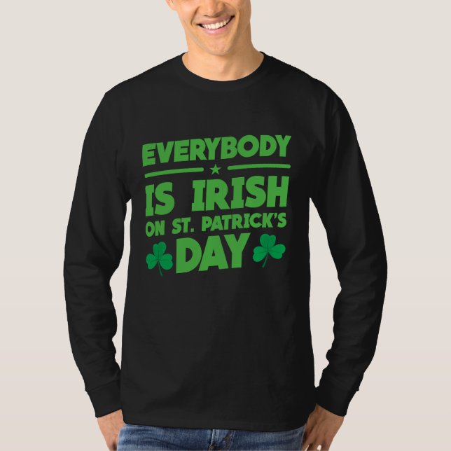 T-shirt Everybody is Irish on St Patricks Day costume Men  (Devant)