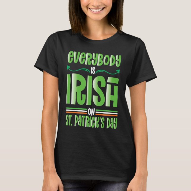 T-shirt Everybody is Irish on St Patricks Day costume Men  (Devant)