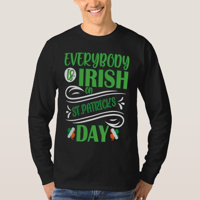 T-shirt Everybody is Irish on St Patricks Day costume Men  (Devant)