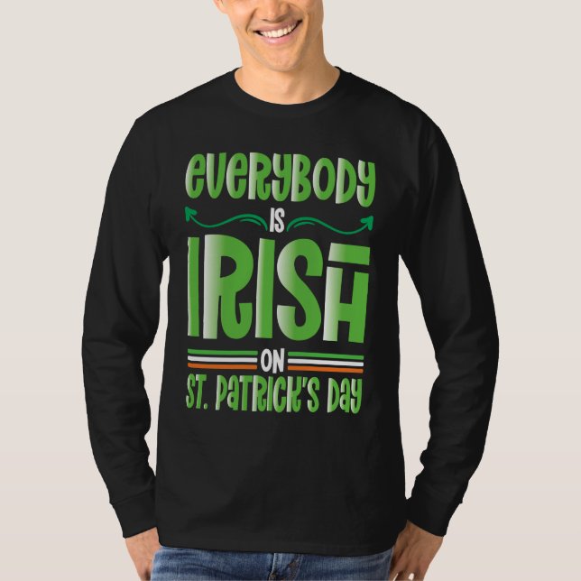 T-shirt Everybody is Irish on St Patricks Day costume Men  (Devant)