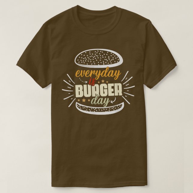 T-shirt Everyday is burger day Funny Dad Meat BBQ Every da (Design devant)