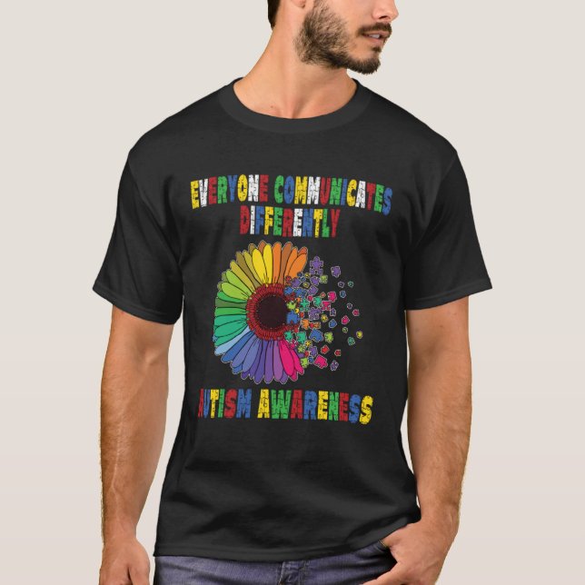 T-shirt Everyone Communicates Differently Autism Special A (Devant)