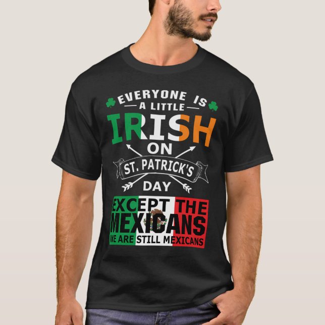 T-shirt Everyone Irish Mexicans St Patrick Day (Devant)