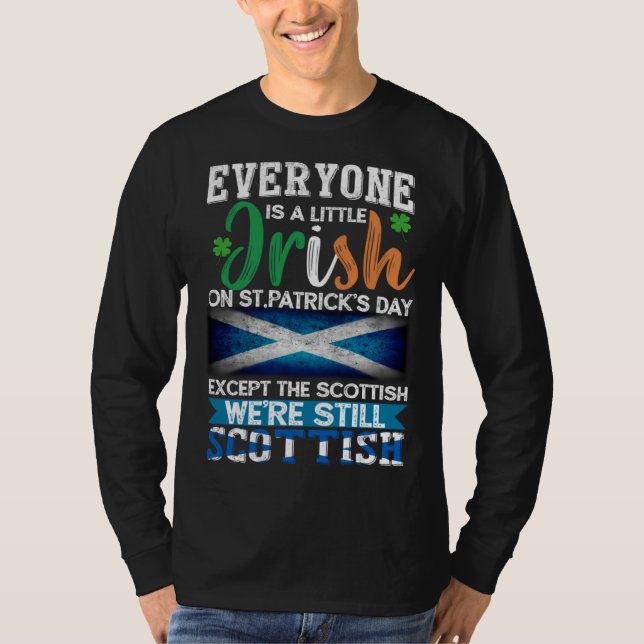 T-shirt Everyone Is Little Irish On St Patrick s Day Excep (Devant)