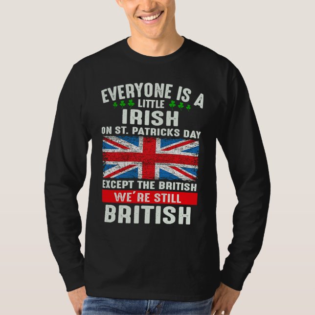 T-shirt Everyone Is Little Irish On St Patrick's Day Excep (Devant)