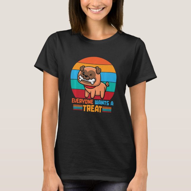T-shirt Everyone wants a treat dog's favorite treats dog t (Devant)